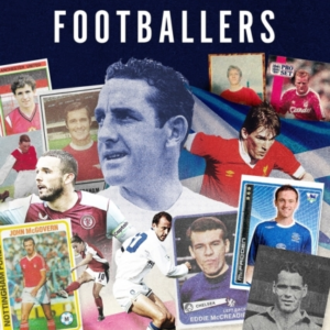 A Celebration of Anglo-Scottish Footballers