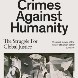 CRIMES AGAINST HUMANITYTHE STRUGGLE FOR GLOBAL JUSTICE