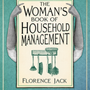 THE WOMAN'S BOOK OF HOUSEHOLD MANAGEMENT