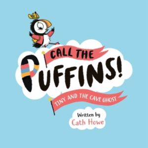 CALL THE PUFFINS TINY AND THE CAVE GHOSTBOOK 4