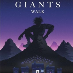 WHERE GIANTS WALK