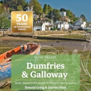 DUMFRIES AND GALLOWAY (SLOW TRAVEL)