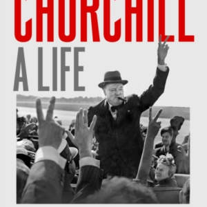 CHURCHILL A LIFETHE OFFICIAL BIOGRAPHY
