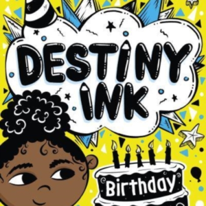 DESTINY INK BIRTHDAY SECRET