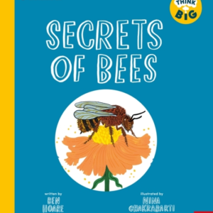 UNIVERSITY OF CAMBRIDGE THINK BIG SECRETS OF BEES