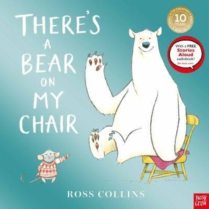 THERE'S A BEAR ON MY CHAIR10TH ANNIVERSARY EDITION