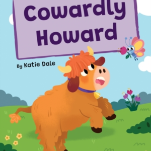 Cowardly Howard(Orange Early Reader)