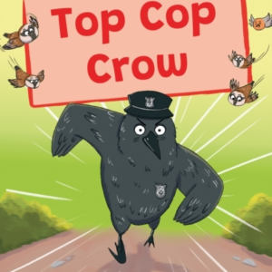 Top Cop Crow(Orange Early Reader)