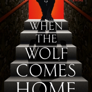 When The Wolf Comes Home