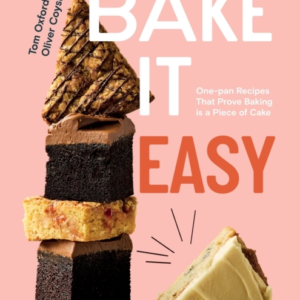 Bake It Easyone-Pan Recipes That Prove Baking Is A Piece Of