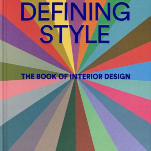 Defining Stylethe Book Of Interior Design