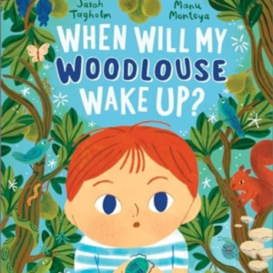 When Will My Woodlouse Wake Up?