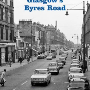 A History Of Glasgow'S Byres Road
