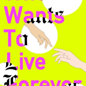 Who Wants To Live Forevera Bbc Radio 2 Book Club Pick