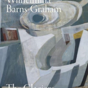 Wilhelmina Barns-Grahamthe Glaciers