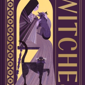 The Story Of Witchesfolklore History And Superstition