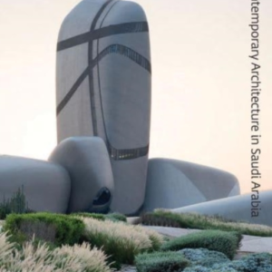 Contemporary Architecture In Saudi Arabia