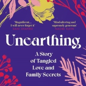 Unearthinga Story Of Tangled Love And Family Secrets