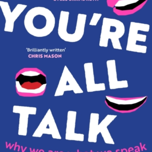 Youre All Talkwhy We Are What We Speak