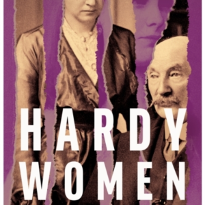 Hardy Women Mother, Sisters, Wives, Muses