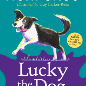 Lucky The Dog And Other Tales From The Farm