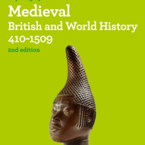 Medieval British And World History 410-1509