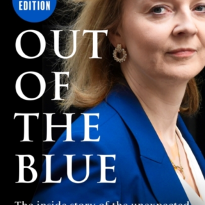 Out Of The Blue The Inside Story Of The Unexpected Rise And