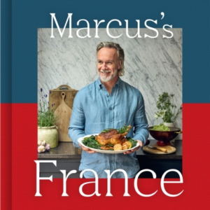 MarcusâS France Delicious French Recipes, From My Kitchen To