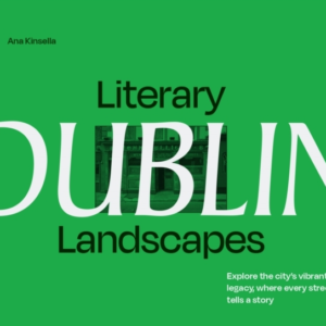 Literary Landscapes: Dublin Explore The CityâS Vibrant Legac