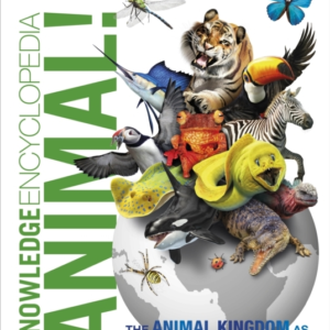 Knowledge Encyclopedia Animal! The Animal Kingdom As You'Ve