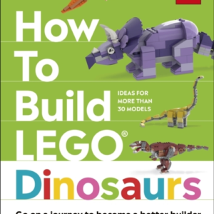How To Build Lego Dinosaurs Go On A Journey To Become A Bett