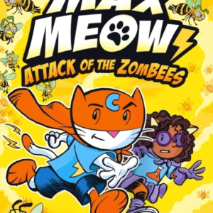 Max Meow Book 5: Attack Of The Zombees