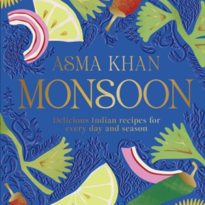 Monsoon Delicious Indian Recipes For Every Day And Season