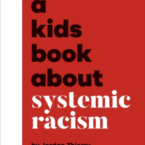 A Kids Book About Systemic Racism