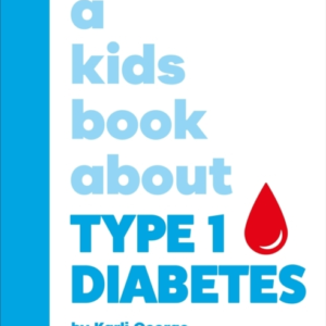 A Kids Book About Type 1 Diabetes