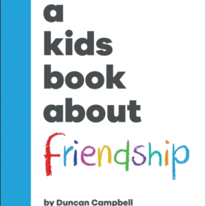 A Kids Book About Friendship