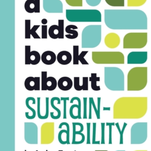 A Kids Book About Sustainability