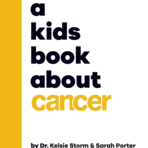 A Kids Book About Cancer
