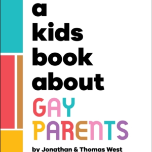 A Kids Book About Gay Parents