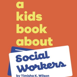 A Kids Book About Social Workers