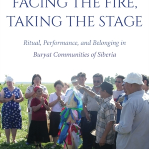 Facing The Fire, Taking The Stage Ritual, Performance, And B
