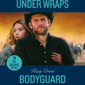 Holiday Under Wraps / Bodyguard Rancher Holiday Under Wraps