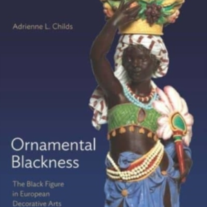 Ornamental Blackness The Black Figure In European Decorative