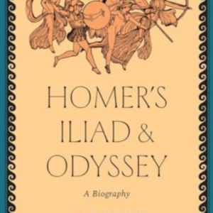 Homer'S "Iliad" And "Odyssey" A Biography