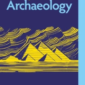 A Little History Of Archaeology