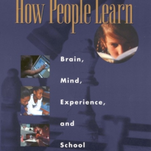 How People Learn Brain, Mind, Experience, And School: Expand
