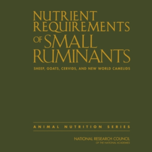 Nutrient Requirements Of Small Ruminants Sheep, Goats, Cervi