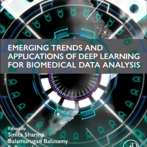 Emerging Trends And Applications Of Deep Learning For Biomed