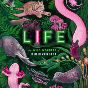 Life The Wild Wonders Of Biodiversity