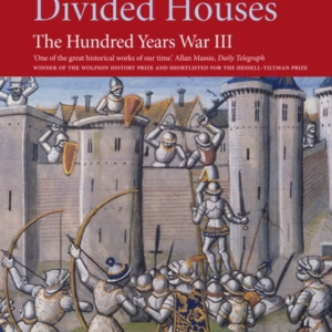 Hundred Years War Vol 3 Divided Houses
